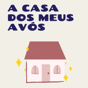 A casa dos meus avós