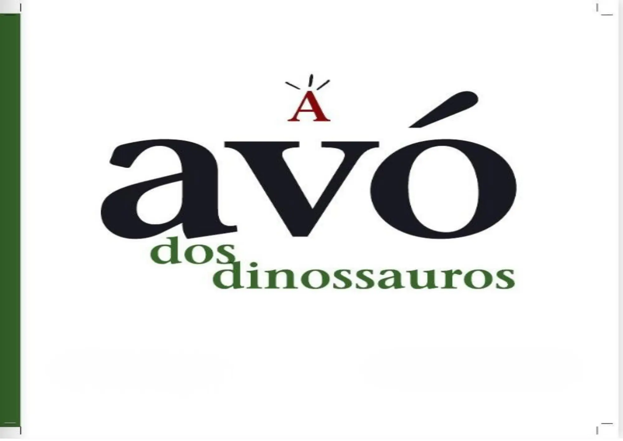 A avó dos dinossauros